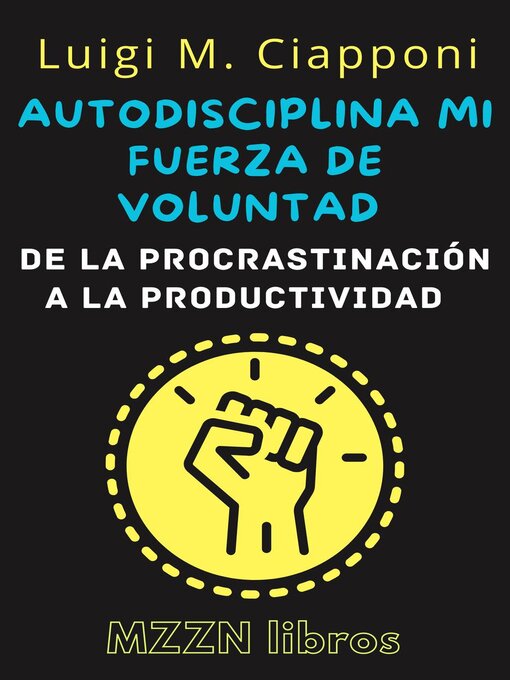 Title details for Autodisciplina Y Fuerza De Voluntad by MZZN Libros - Available